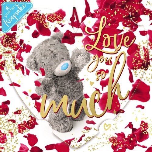 Me to You Love You So Much Valentines Day Card 3D Holographic Tatty Teddy