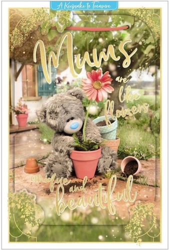 Me to You Tatty Teddy Mums Are Like Flowers Photo Finish Mother's Day Card